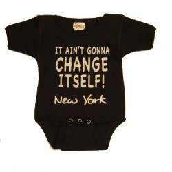NYC "It Ain't Gonna Change Itself" Black Onesie