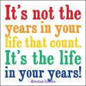 Life In Your Years Quotable Card